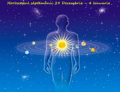 horoscopul saptamanii 29 decembrie 4 ianuarie
